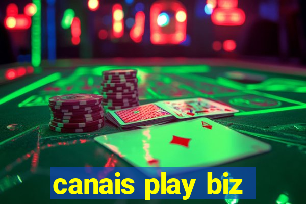 canais play biz