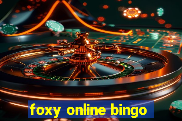 foxy online bingo