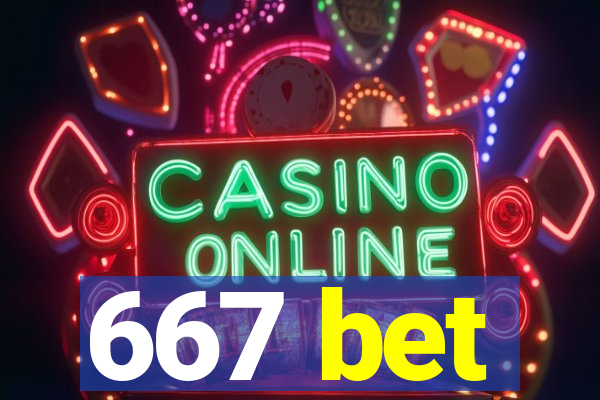 667 bet