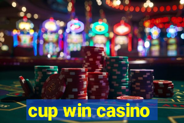 cup win casino