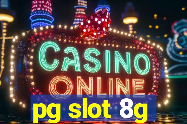 pg slot 8g