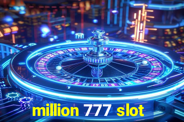 million 777 slot