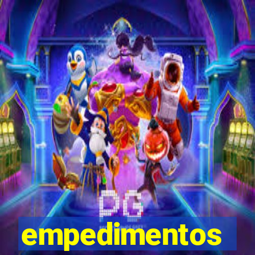 empedimentos