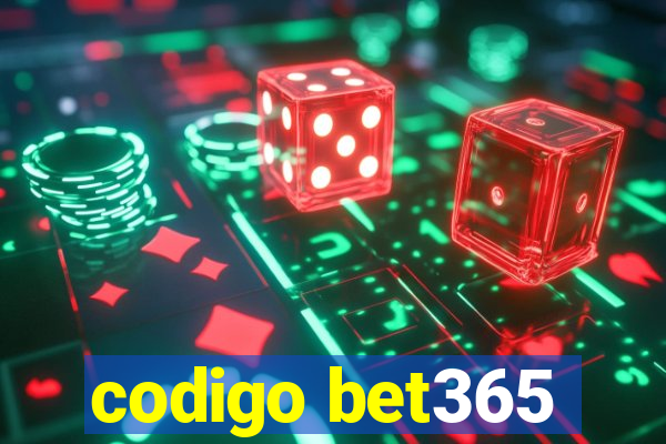 codigo bet365