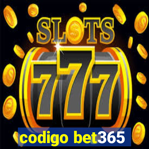 codigo bet365