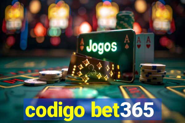 codigo bet365