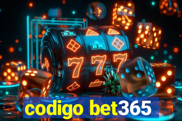 codigo bet365