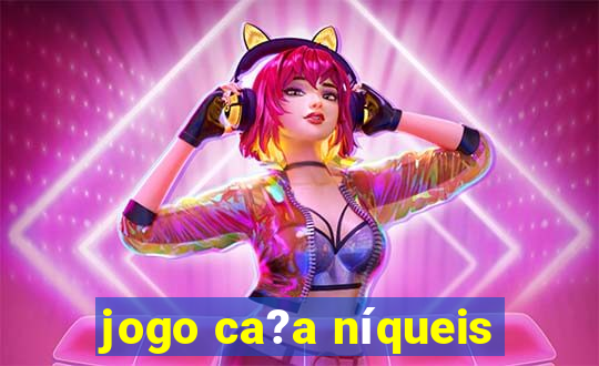 jogo ca?a níqueis