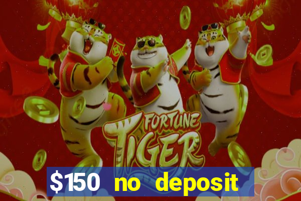 $150 no deposit bonus codes captain jack casino