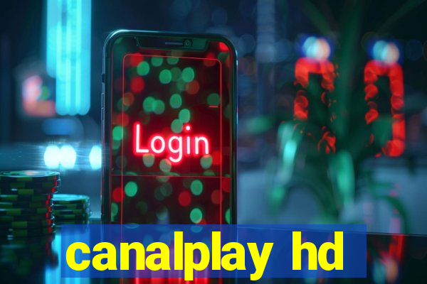 canalplay hd