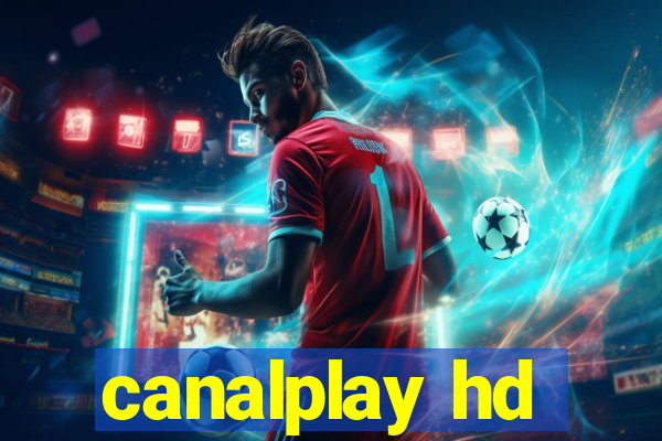 canalplay hd