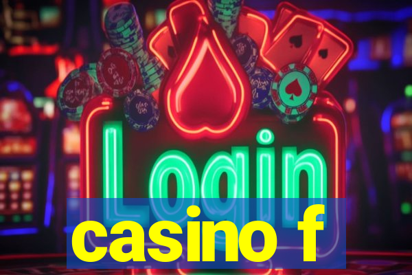 casino f