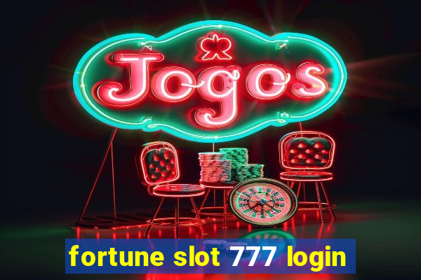 fortune slot 777 login