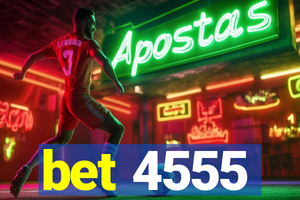 bet 4555