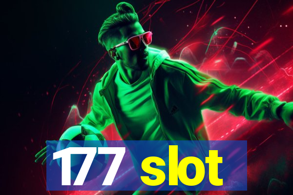 177 slot