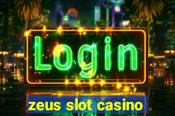 zeus slot casino