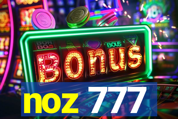 noz 777