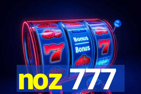 noz 777