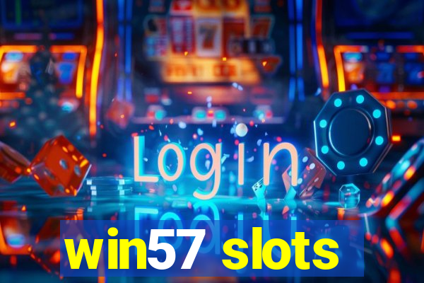 win57 slots