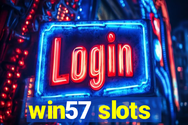 win57 slots