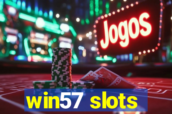 win57 slots