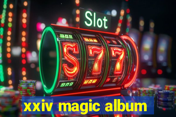 xxiv magic album