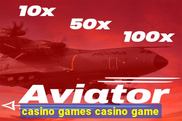 casino games casino game