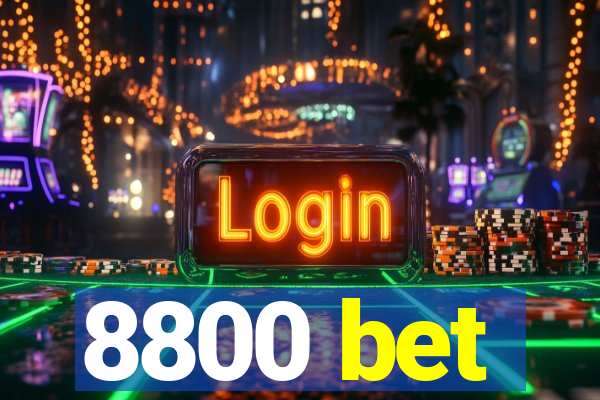 8800 bet