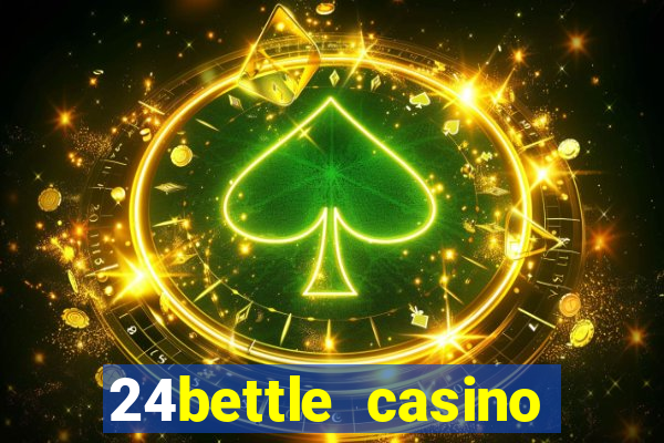 24bettle casino sister sites