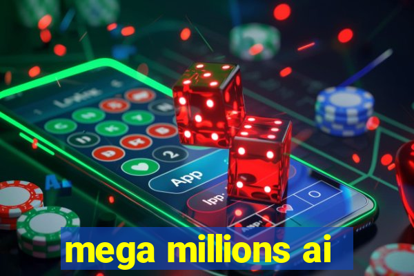 mega millions ai