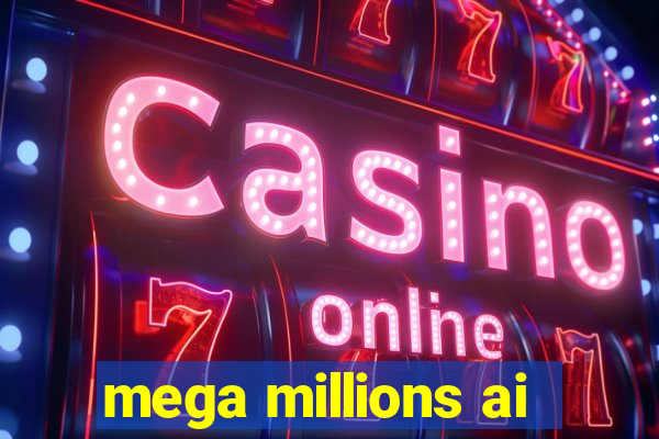 mega millions ai