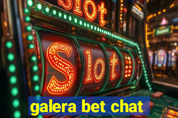 galera bet chat