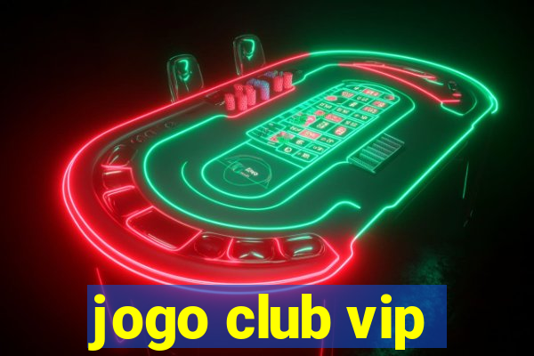 jogo club vip