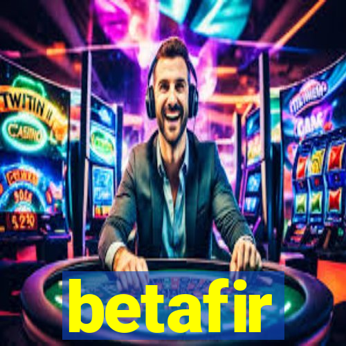 betafir