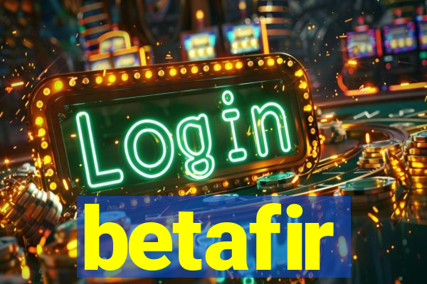 betafir