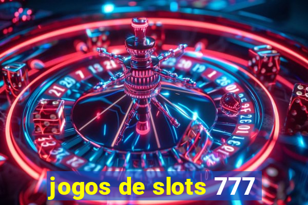 jogos de slots 777