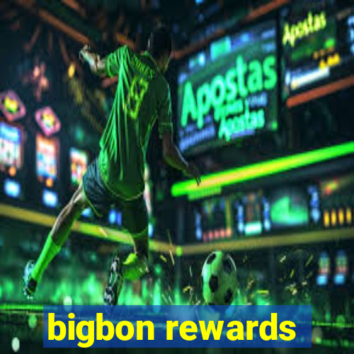 bigbon rewards