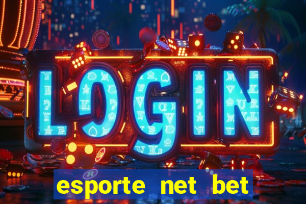 esporte net bet apostas online