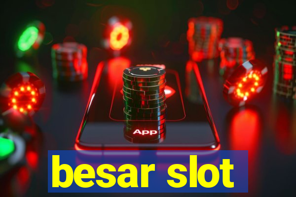 besar slot