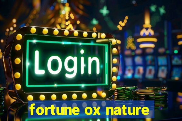 fortune ox nature