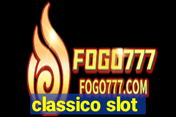 classico slot