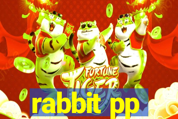 rabbit pp