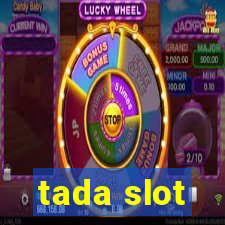 tada slot