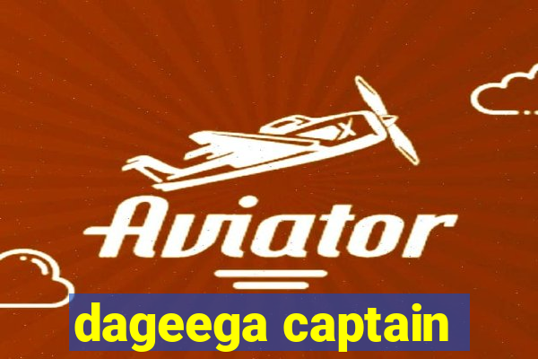 dageega captain