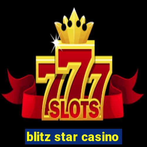 blitz star casino