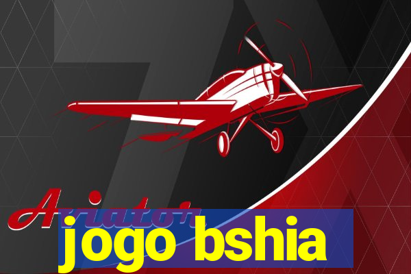 jogo bshia