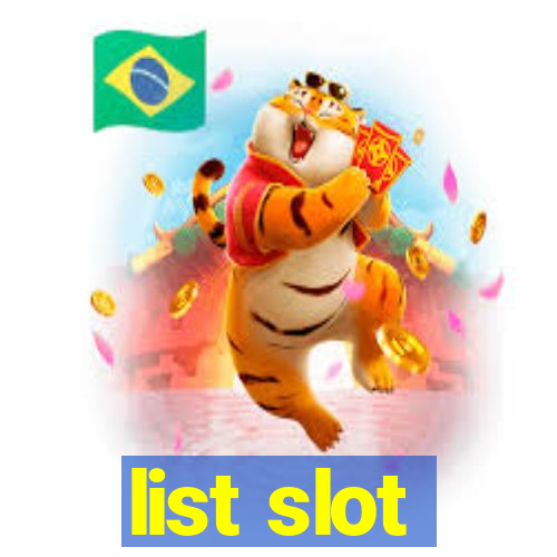 list slot