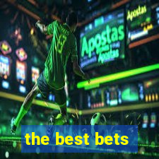 the best bets