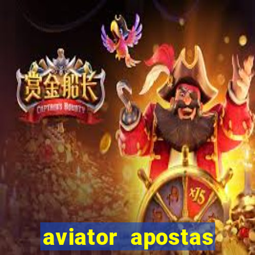 aviator apostas online 2023