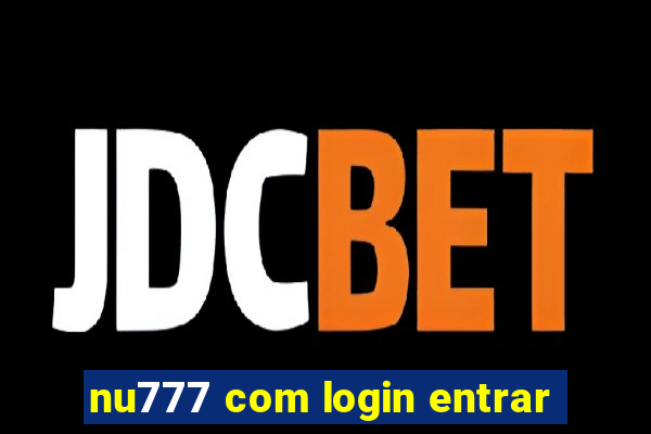 nu777 com login entrar